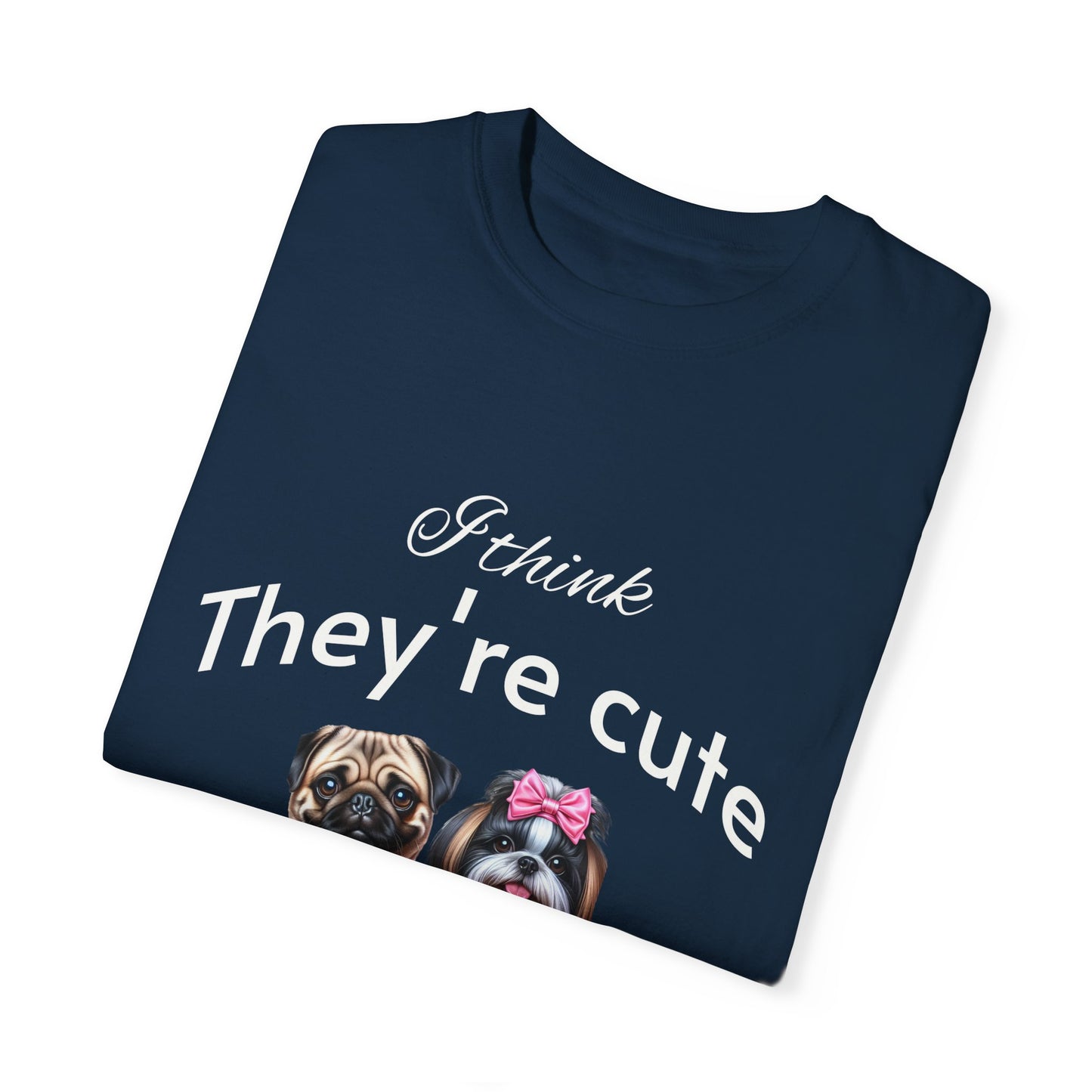 I think they're cute - an adorable pug and a  cute shih tzu toy dog -  Unisex T-Shirt -  Nature Art Tee