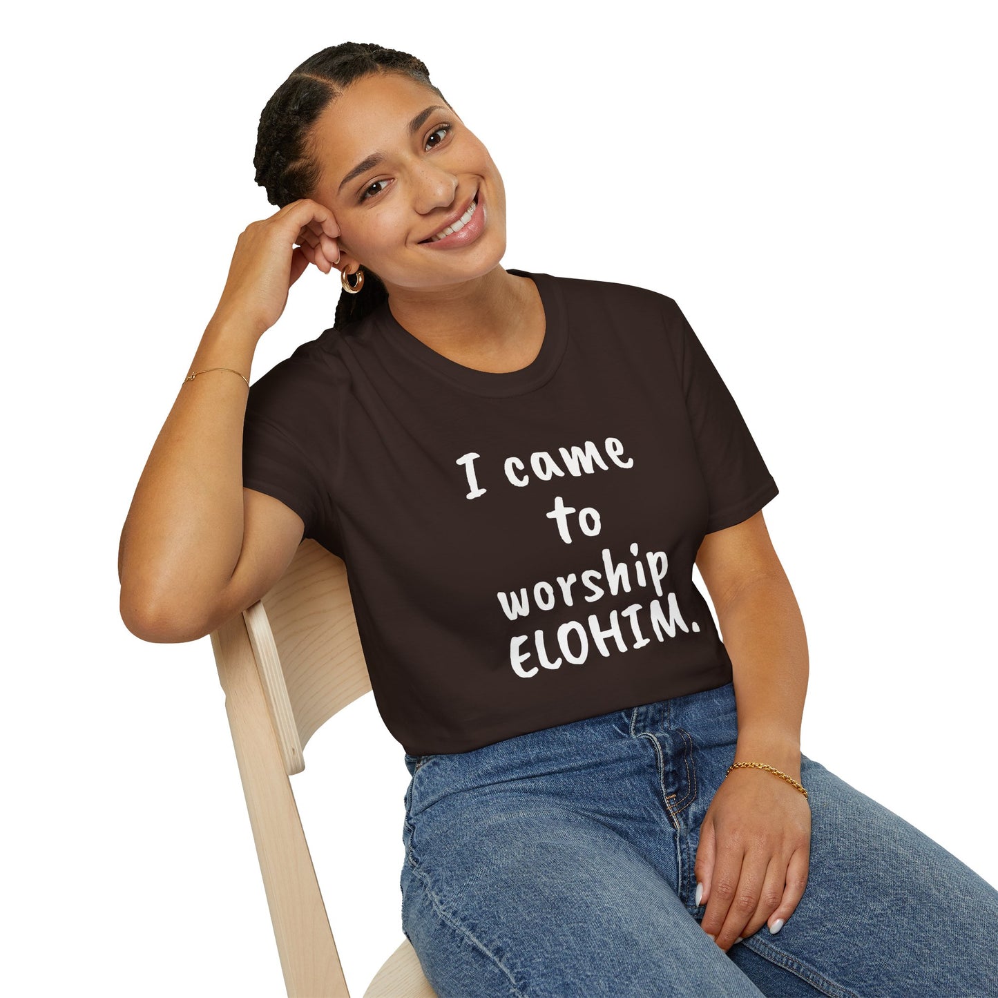 I came to worship ELOHIM Inspirational Tee