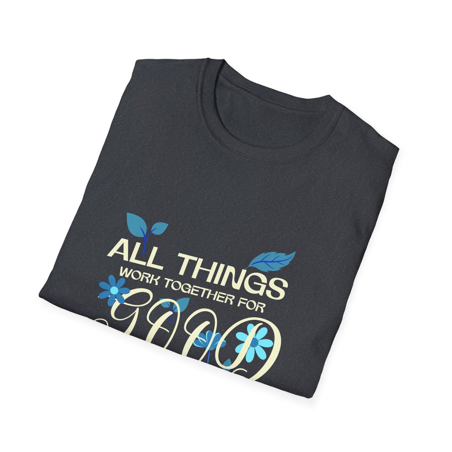 Inspirational Unisex Softstyle T-Shirt - 'All Things Work Together for Good'