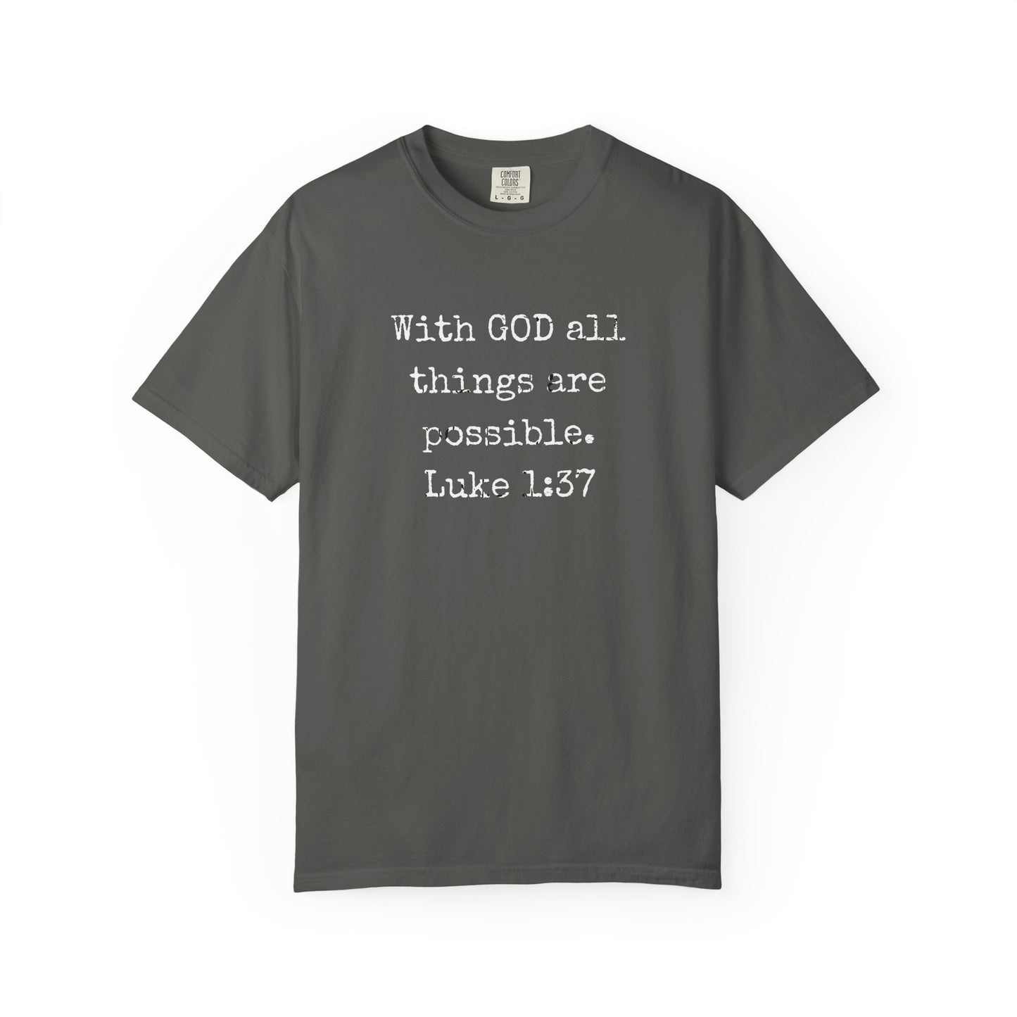 Luke 1:37 Bible Verse T-Shirt — "With GOD all things are possible" Faith Tee