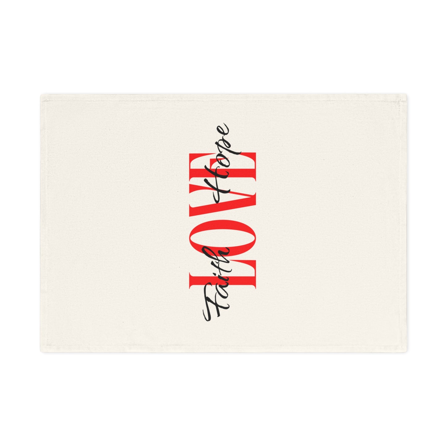 Inspirational Cotton Tea Towel - Love, Faith, Hope Design