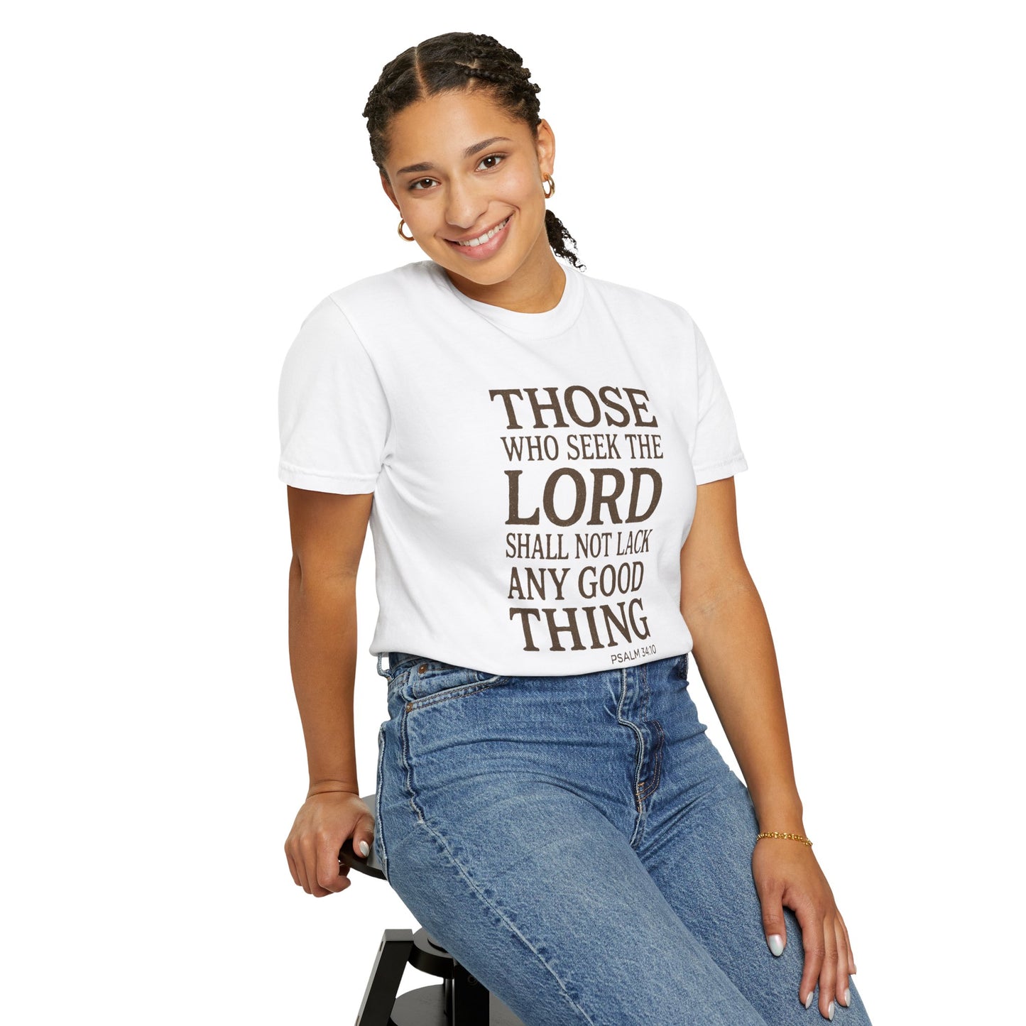 Those Who Seek the Lord T-Shirt — Psalm 34:10 Inspirational Christian Tee