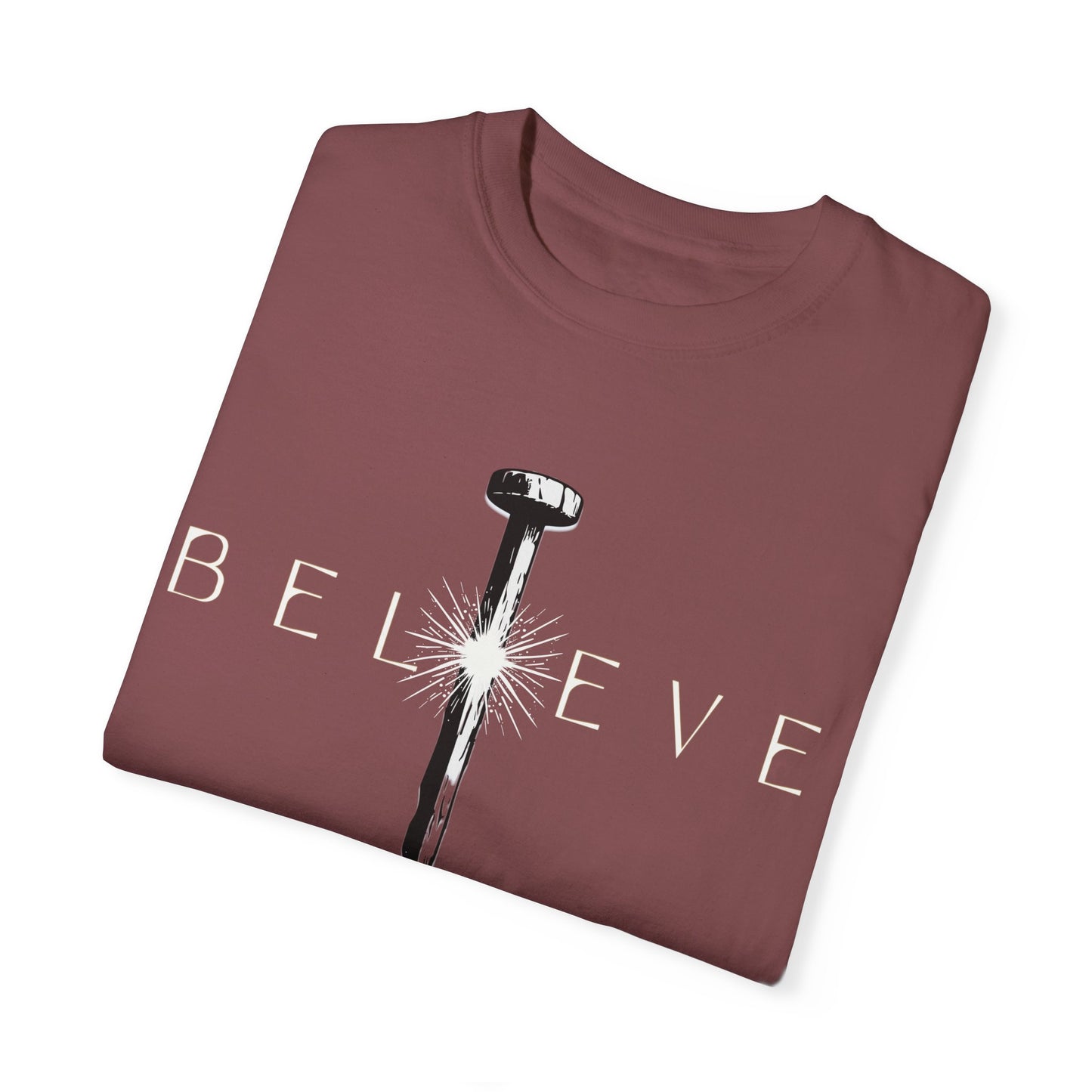 Unisex 'Believe' Garment-Dyed T-shirt - Inspirational Graphic Tee
