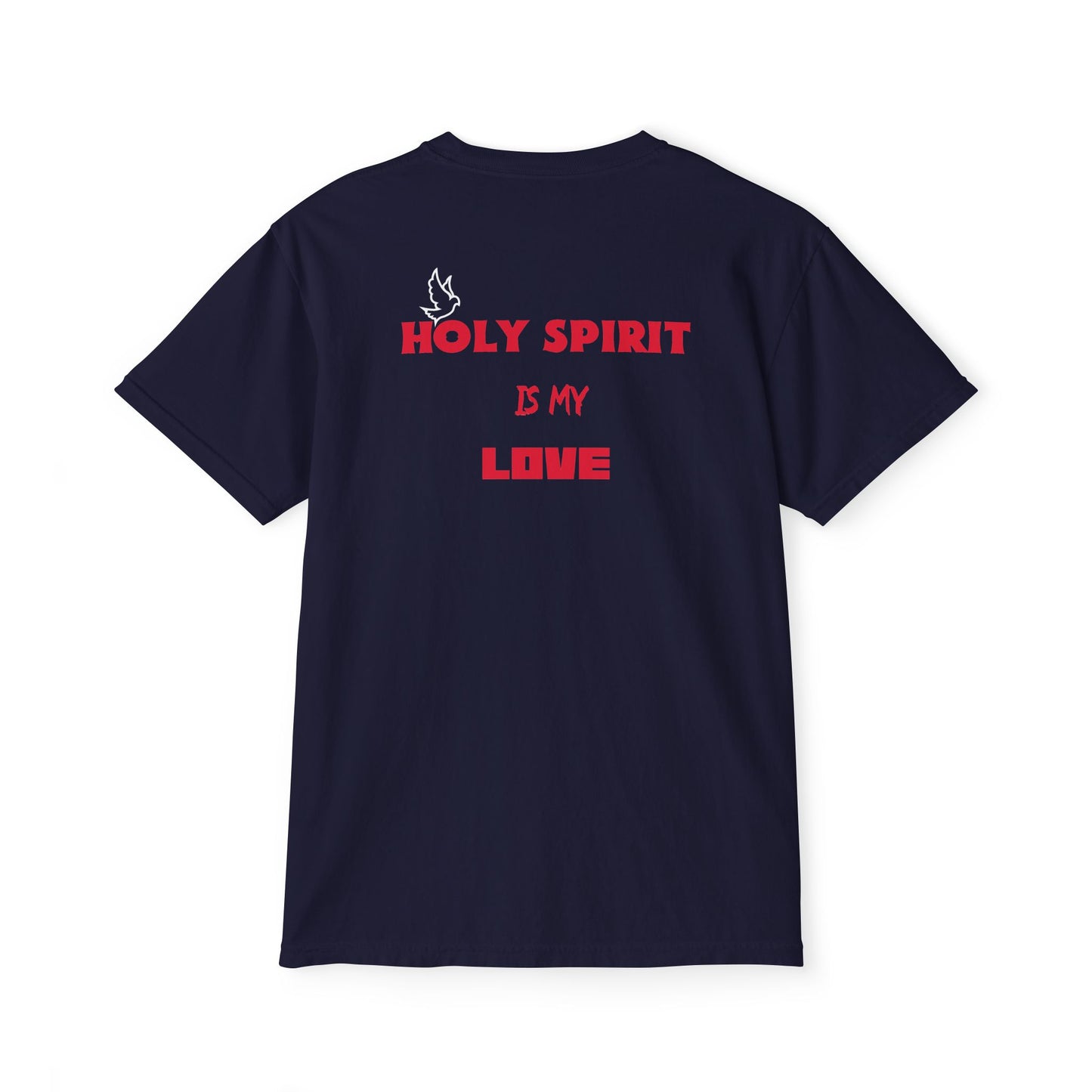 Unisex Garment-Dyed Pocket T-Shirt - 'Holy Spirit Is My Love'
