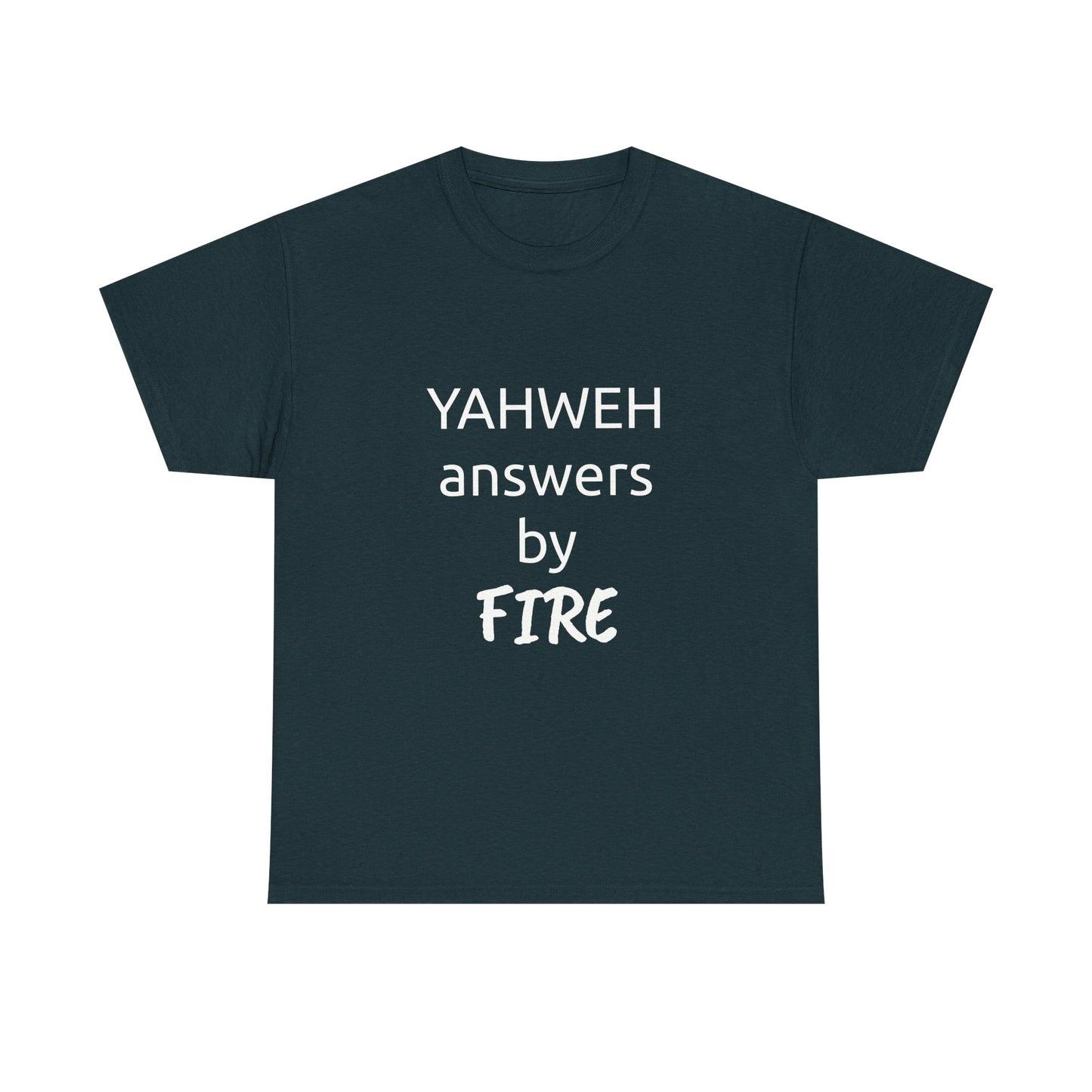 YAHWEH answers by fire