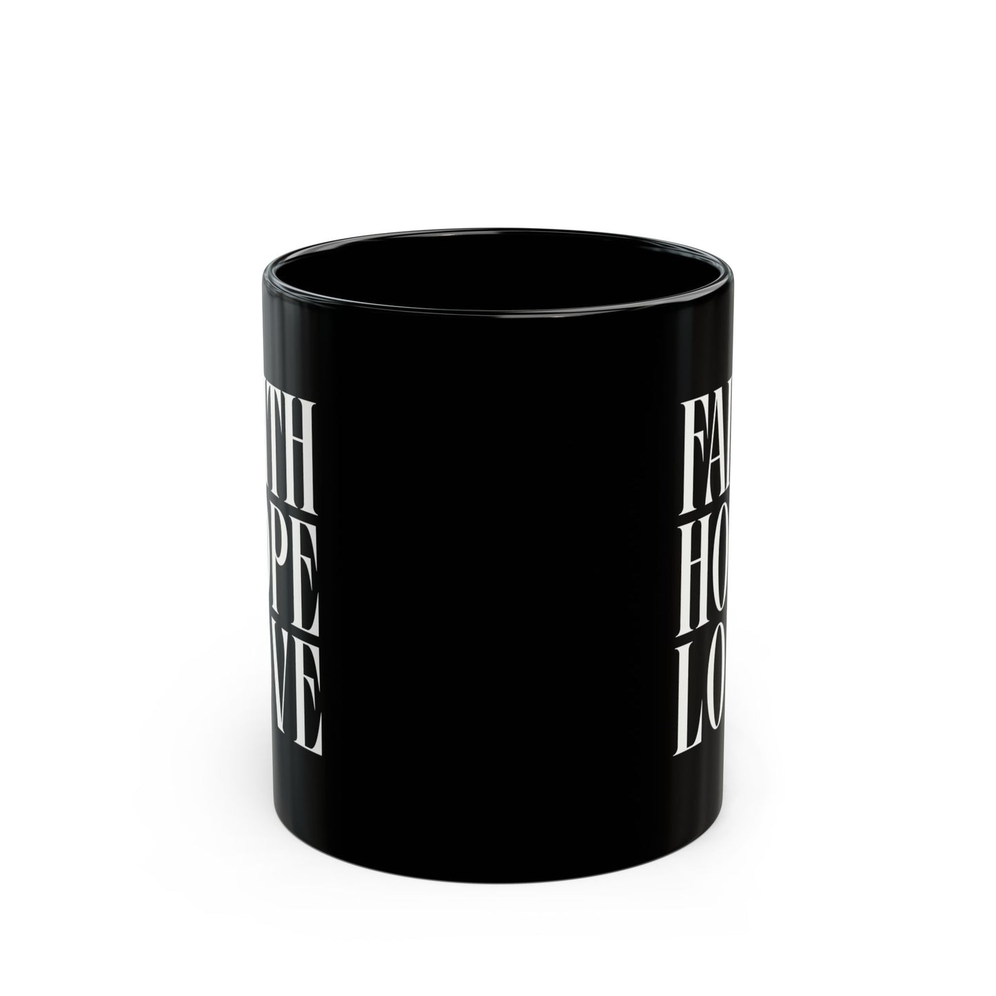 Inspirational Faith Hope Love Black Mug - 11oz Ceramic Coffee Cup