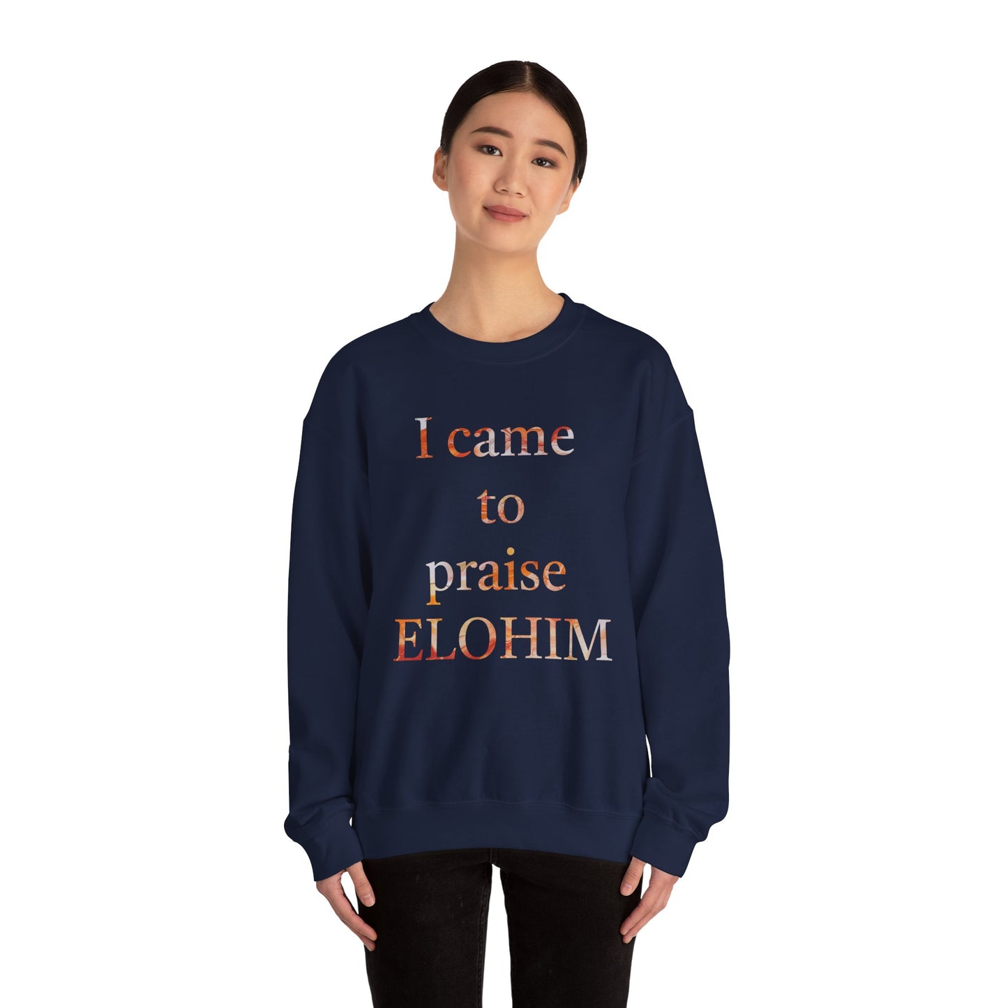 Crewneck Sweatshirt - Acrylic Pouring Paint mask for 'I Came to Praise Elohim'  Inspirational Design - Inspire par Dieu
