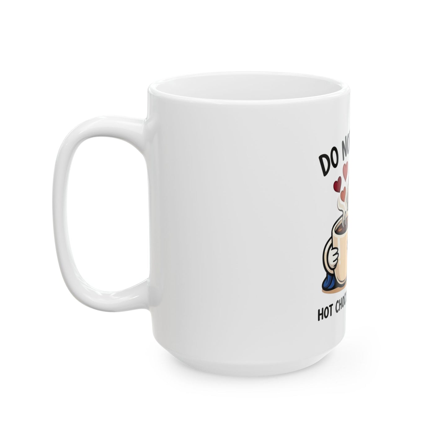 Do Not Disturb Hot Chocolate Mug — Cozy Dog Lover Winter Cup, Animal Lover Gift (11oz/15oz)