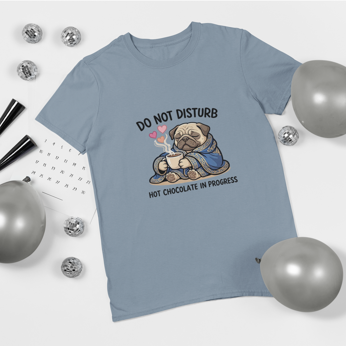 Do Not Disturb Pug T-Shirt — "Hot Chocolate in Progress" Cozy Graphic Tee