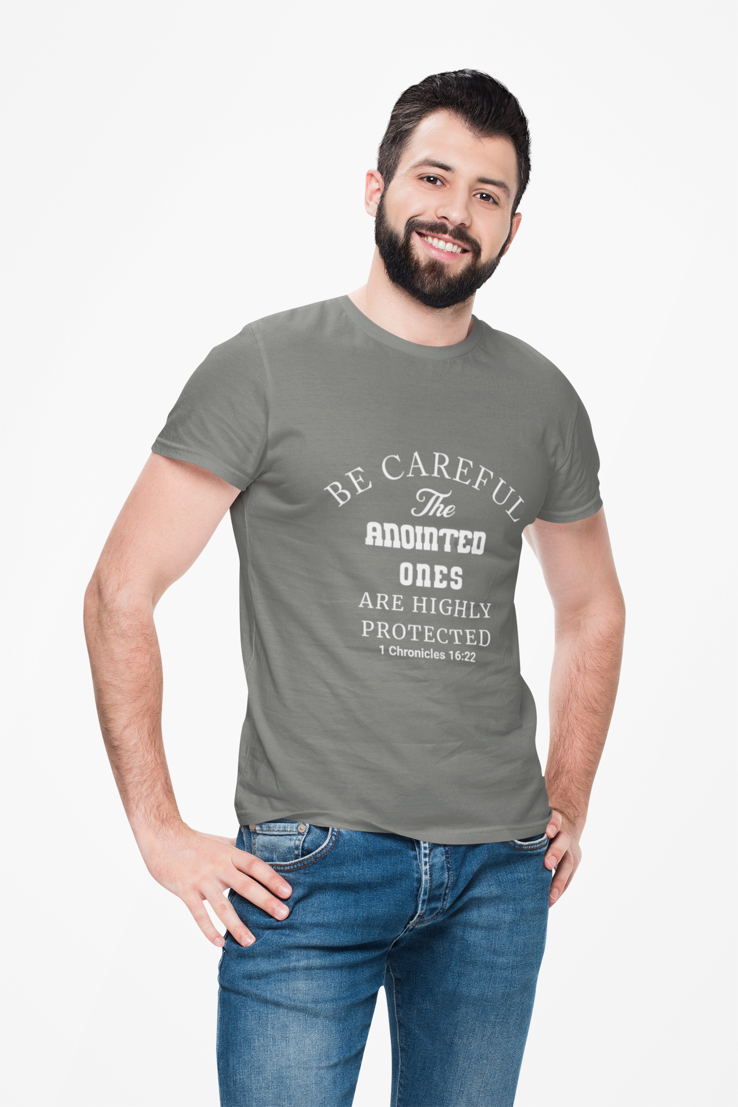 Christian T-Shirt — "Be Careful The Anointed Ones Are Highly Protected" (1 Chronicles 16:22)
