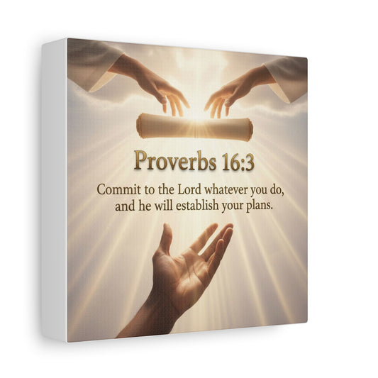 Proverbs 16:3 Canvas Print — "Commit to the Lord" Christian Wall Art, Motivational Faith Gift