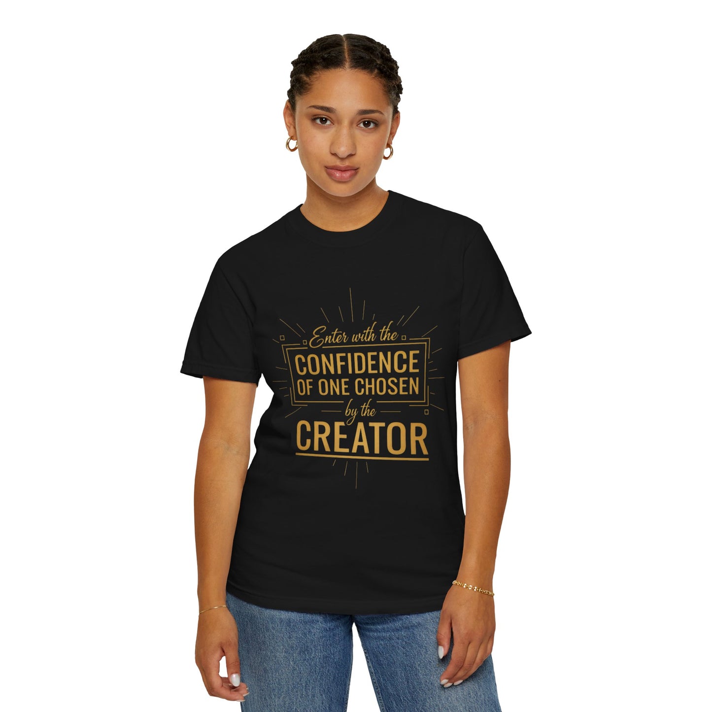 Christian Faith T-Shirt — Confidence of One Chosen by the Creator, Inspirational Unisex Tee