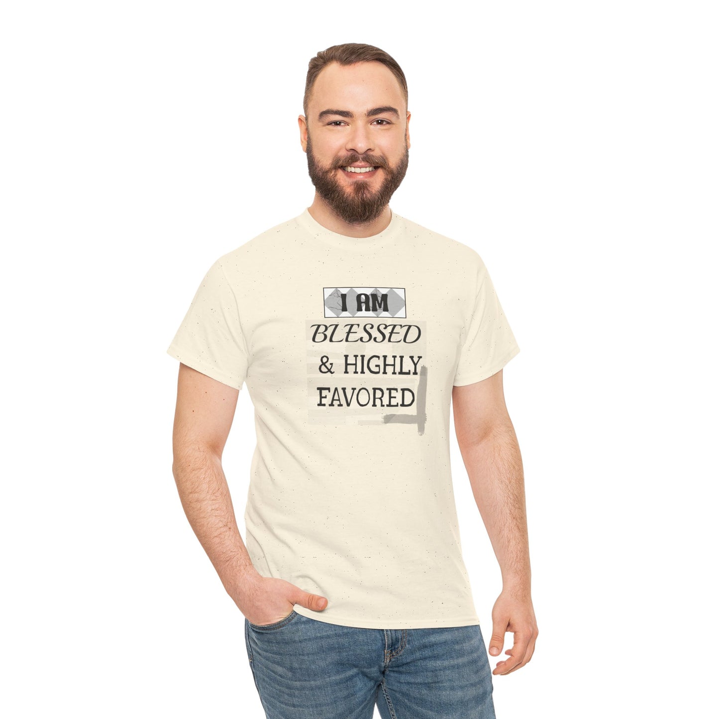 Blessed & Highly Favored Tee — "I Am Blessed & Highly Favored" Christian Inspirational T-Shirt