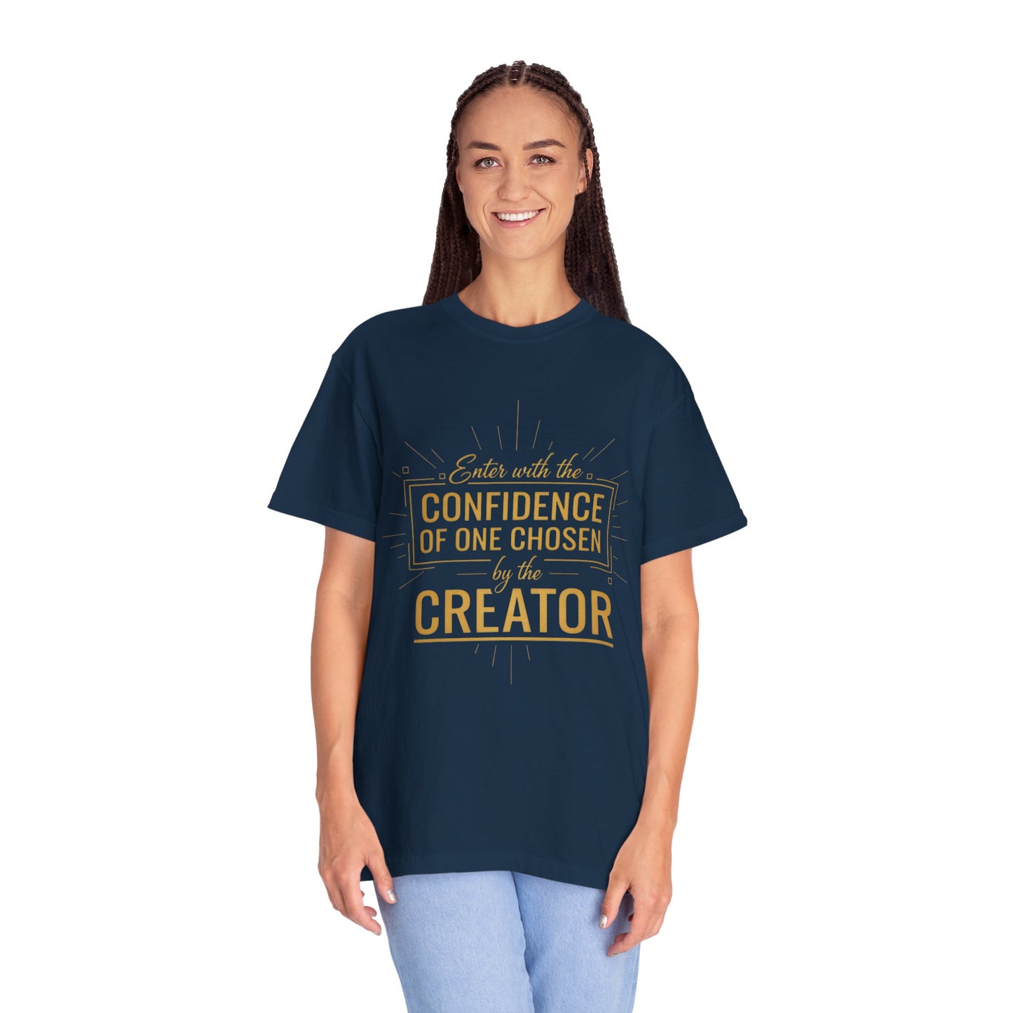 Christian Faith T-Shirt — Confidence of One Chosen by the Creator, Inspirational Unisex Tee