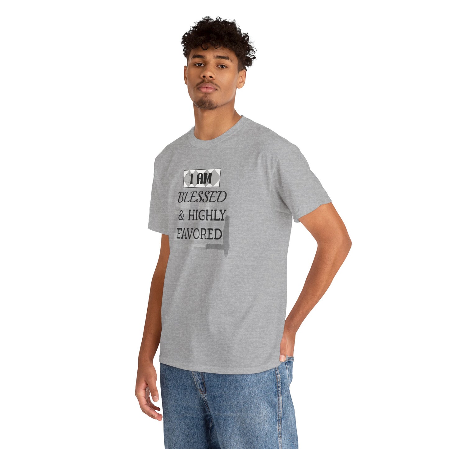 Blessed & Highly Favored Tee — "I Am Blessed & Highly Favored" Christian Inspirational T-Shirt