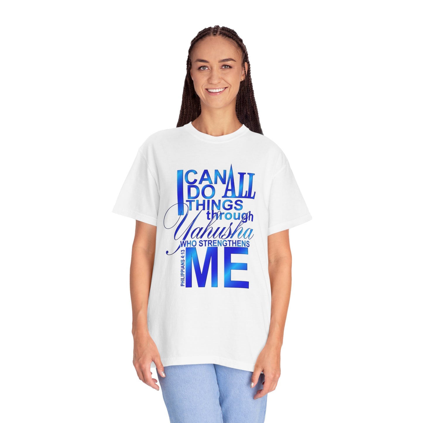 Inspirational Faith T-Shirt — "I Can Do All Things Through Yahusha Who Strengthens Me"