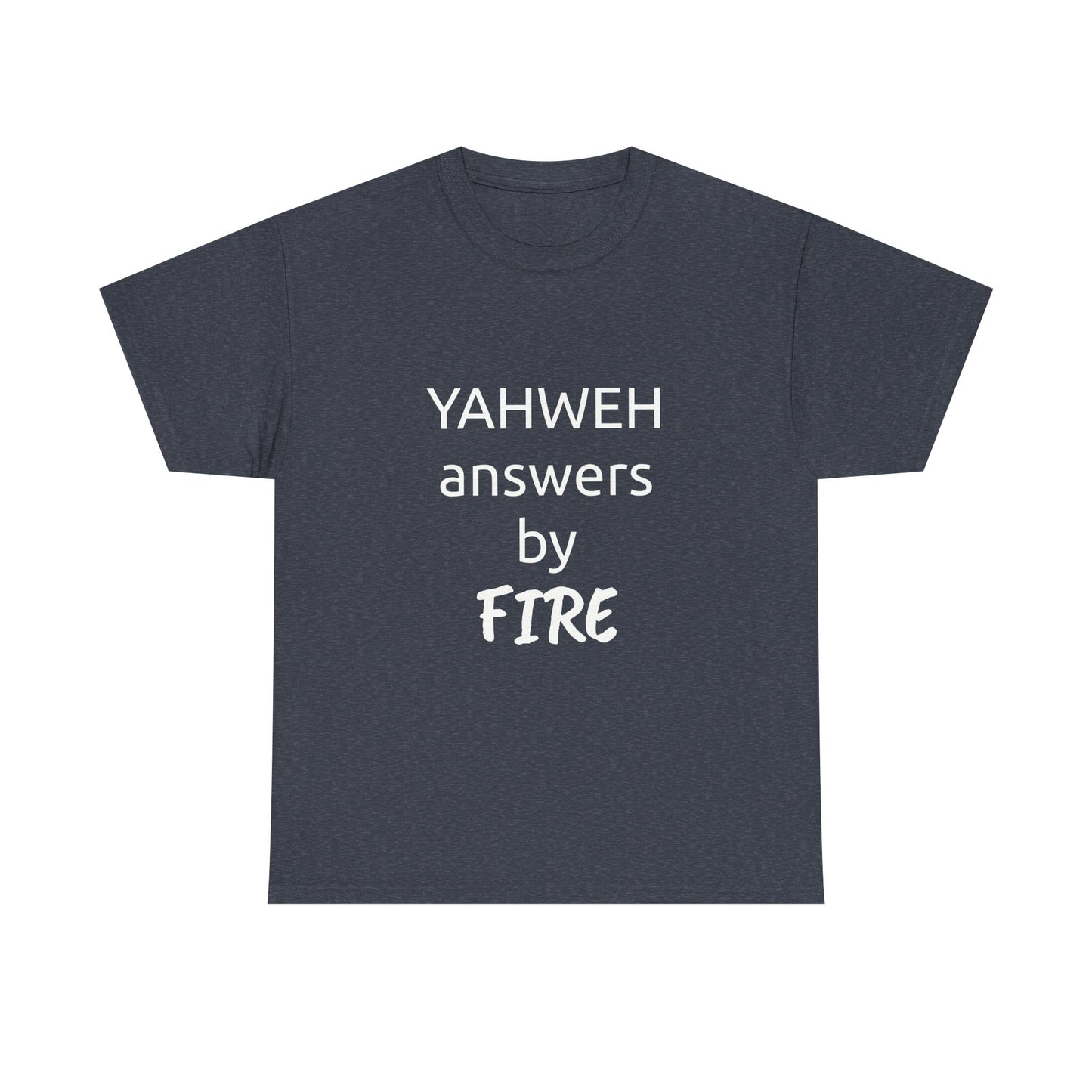 YAHWEH answers by fire