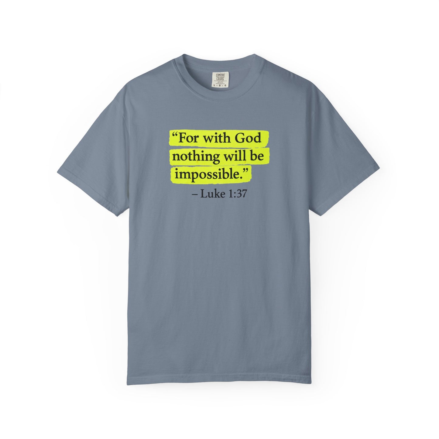 Luke 1:37 Bible Verse T-Shirt — "With GOD all things are possible"  Faith Tee