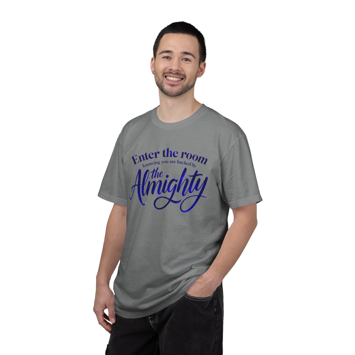 Faith T-Shirt — "Enter the Room Knowing You Are Backed by the Almighty"