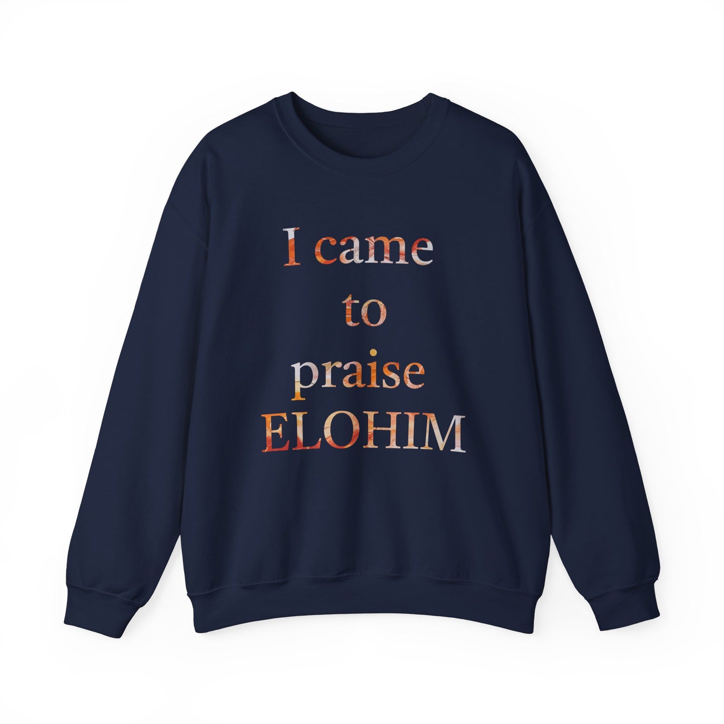 Crewneck Sweatshirt - Acrylic Pouring Paint mask for 'I Came to Praise Elohim'  Inspirational Design - Inspire par Dieu