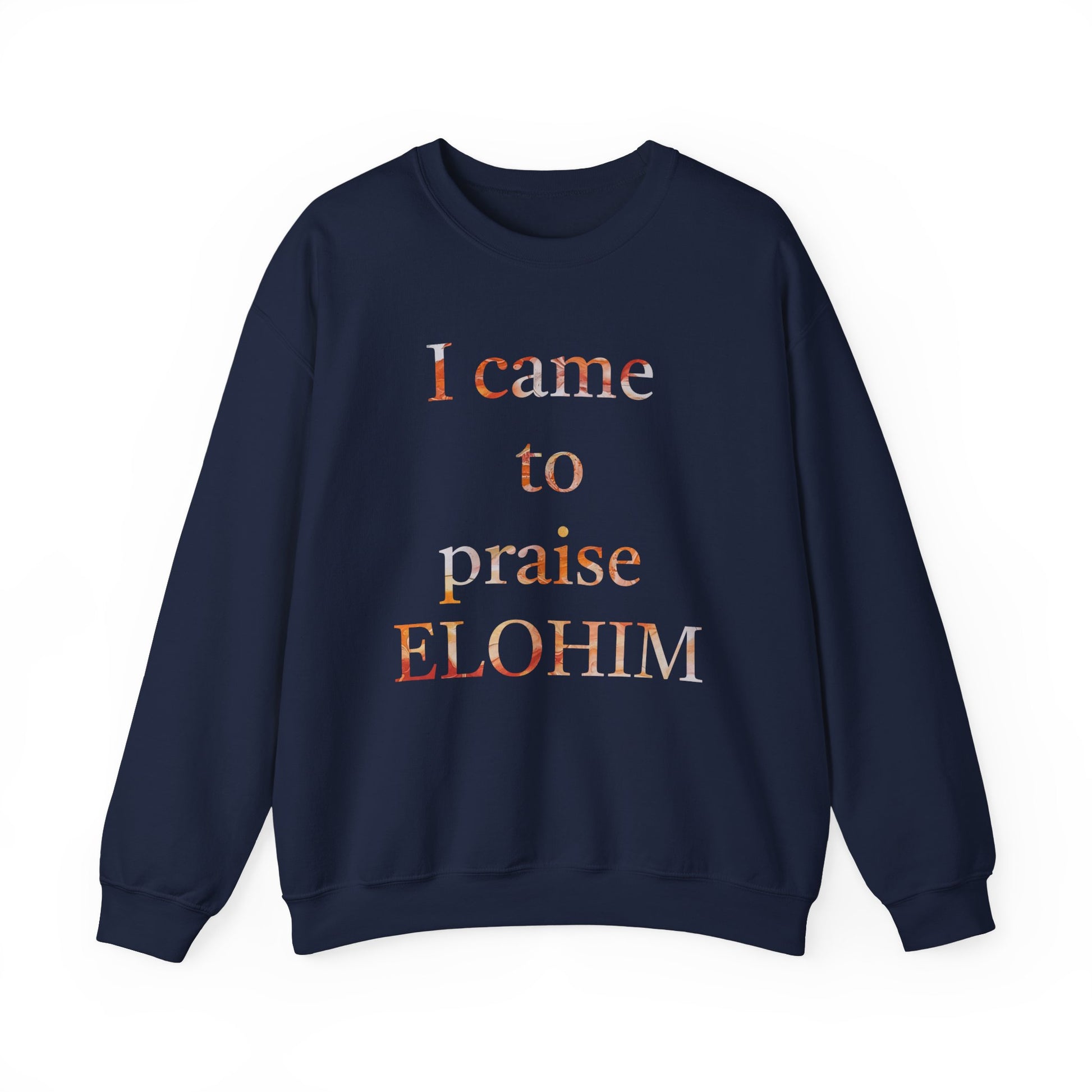 Crewneck Sweatshirt - Acrylic Pouring Paint mask for 'I Came to Praise Elohim'  Inspirational Design - Inspire par Dieu