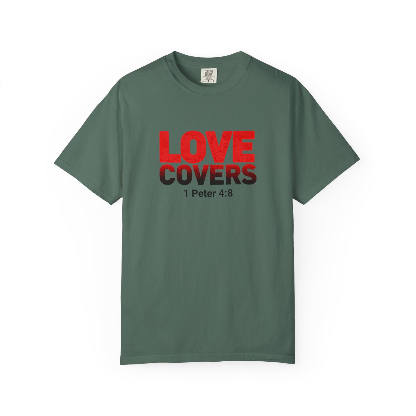 Love Covers T-Shirt — 1 Peter 4:8 Faith Tee