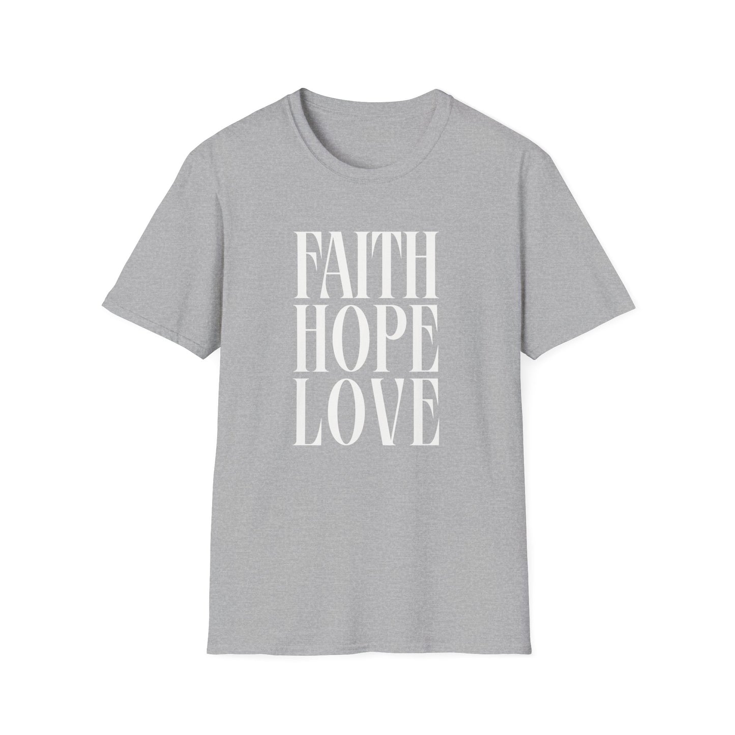 Faith Hope Love Unisex Softstyle T-Shirt | Inspirational Graphic Tee