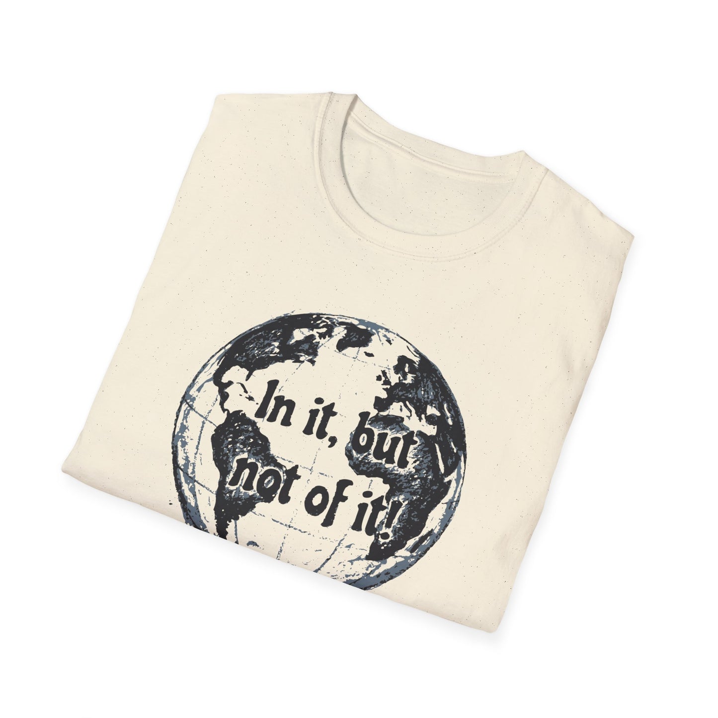 Romans 12:2 'In It, But Not Of It' Graphic T-Shirt