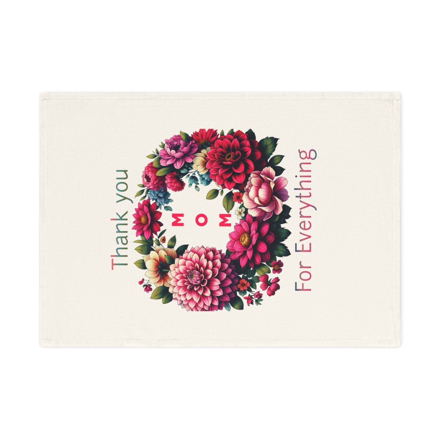 Floral Thank You Mom 100% Organic Cotton Tea Towel