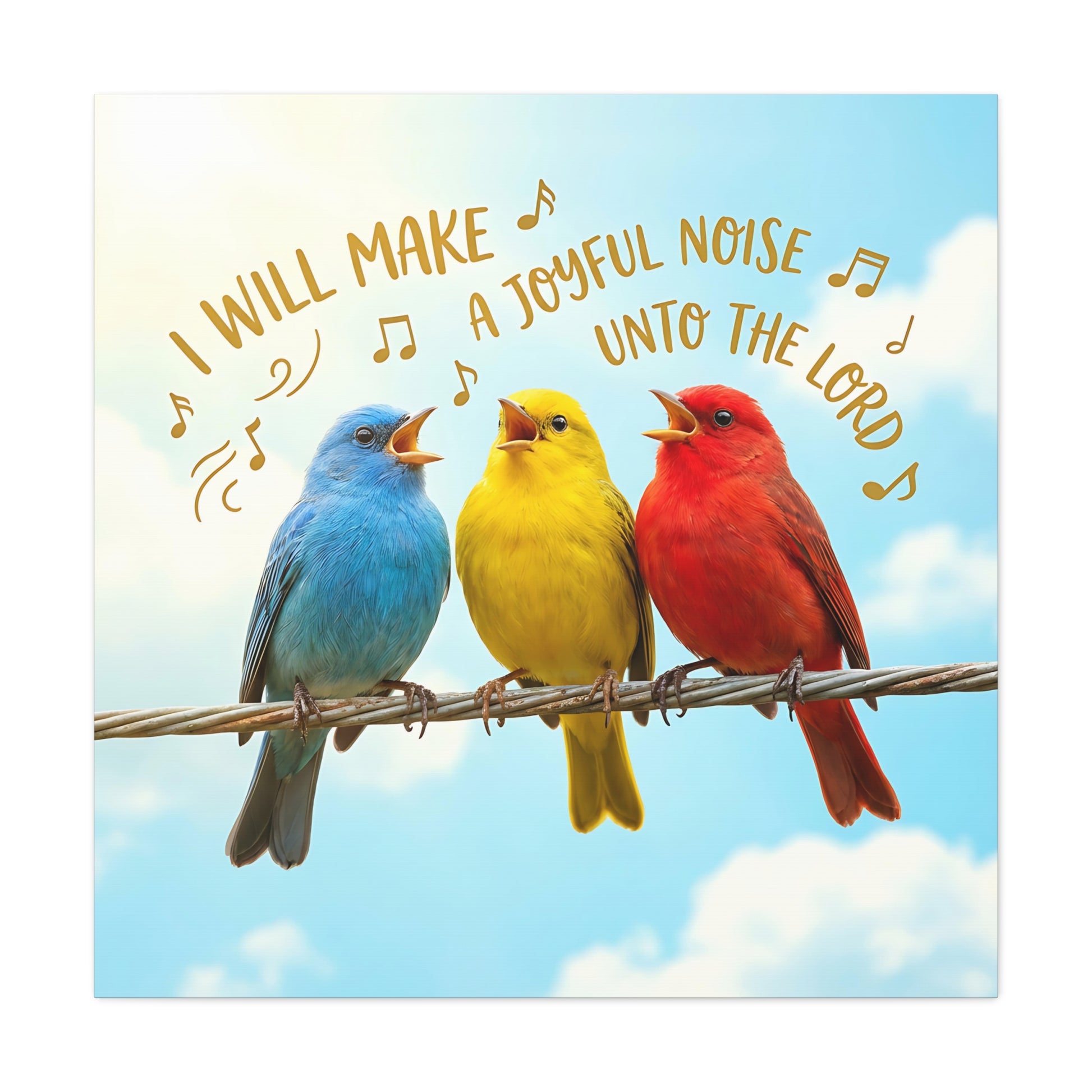 Psalm 100:1 Songbirds Canvas Print - 'I Will Make a Joyful Noise unto the Lord' Christian Wall Art