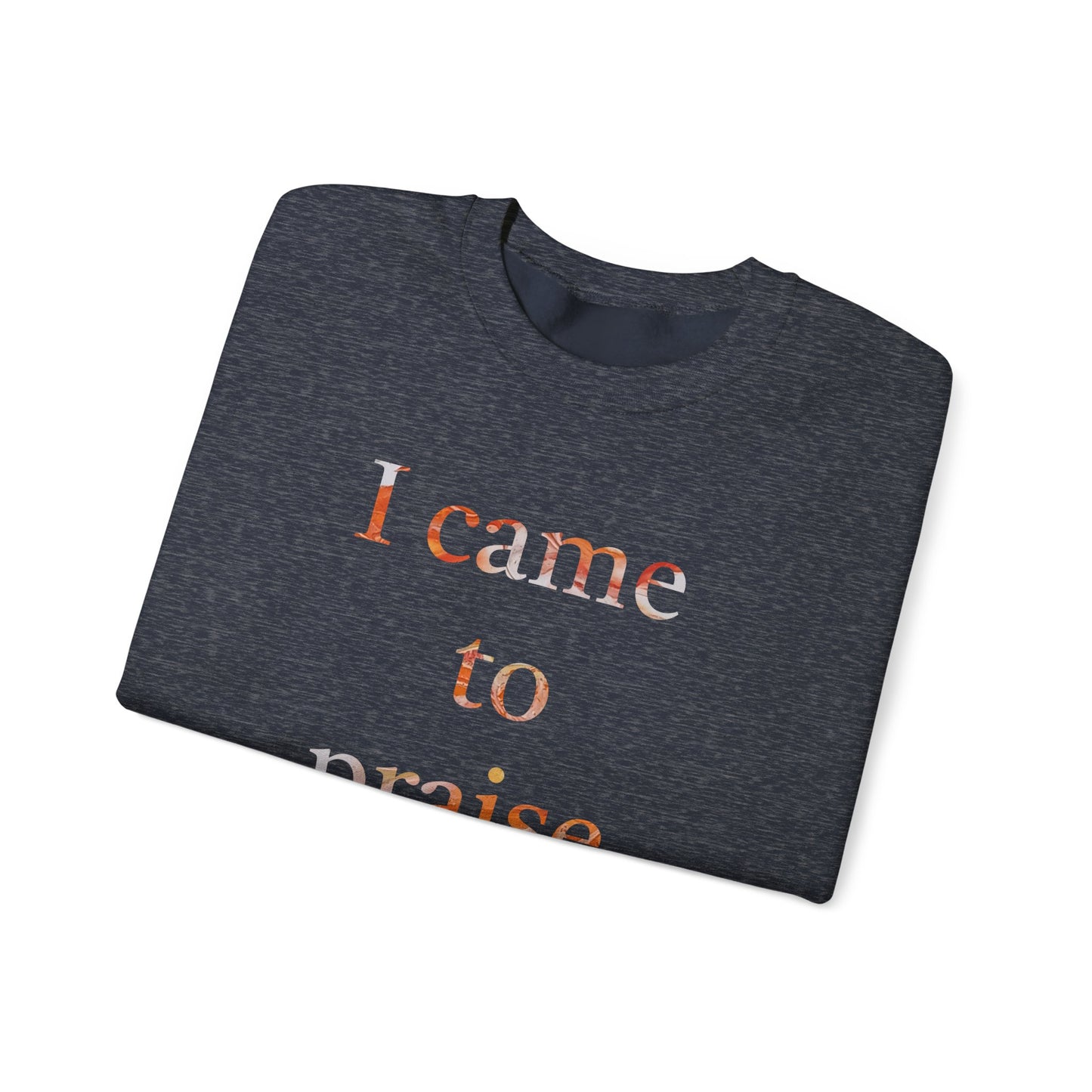 Crewneck Sweatshirt - Acrylic Pouring Paint mask for 'I Came to Praise Elohim'  Inspirational Design - Inspire par Dieu