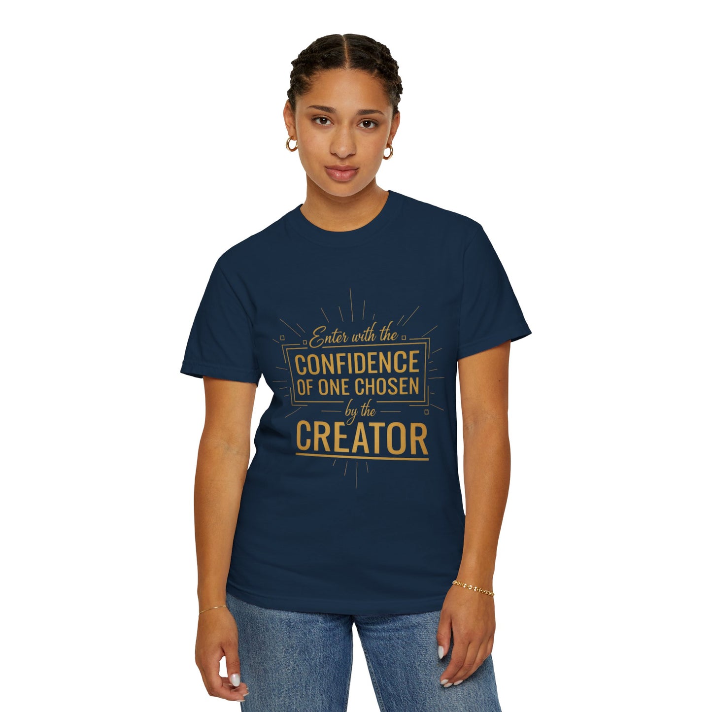 Christian Faith T-Shirt — Confidence of One Chosen by the Creator, Inspirational Unisex Tee