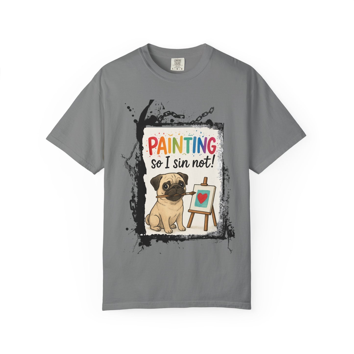 Humorous "Painting So I Sin Not" Pug T-Shirt