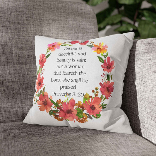 Proverbs 31:30 Floral Throw Pillow — Christian Inspirational Square Pillowcase