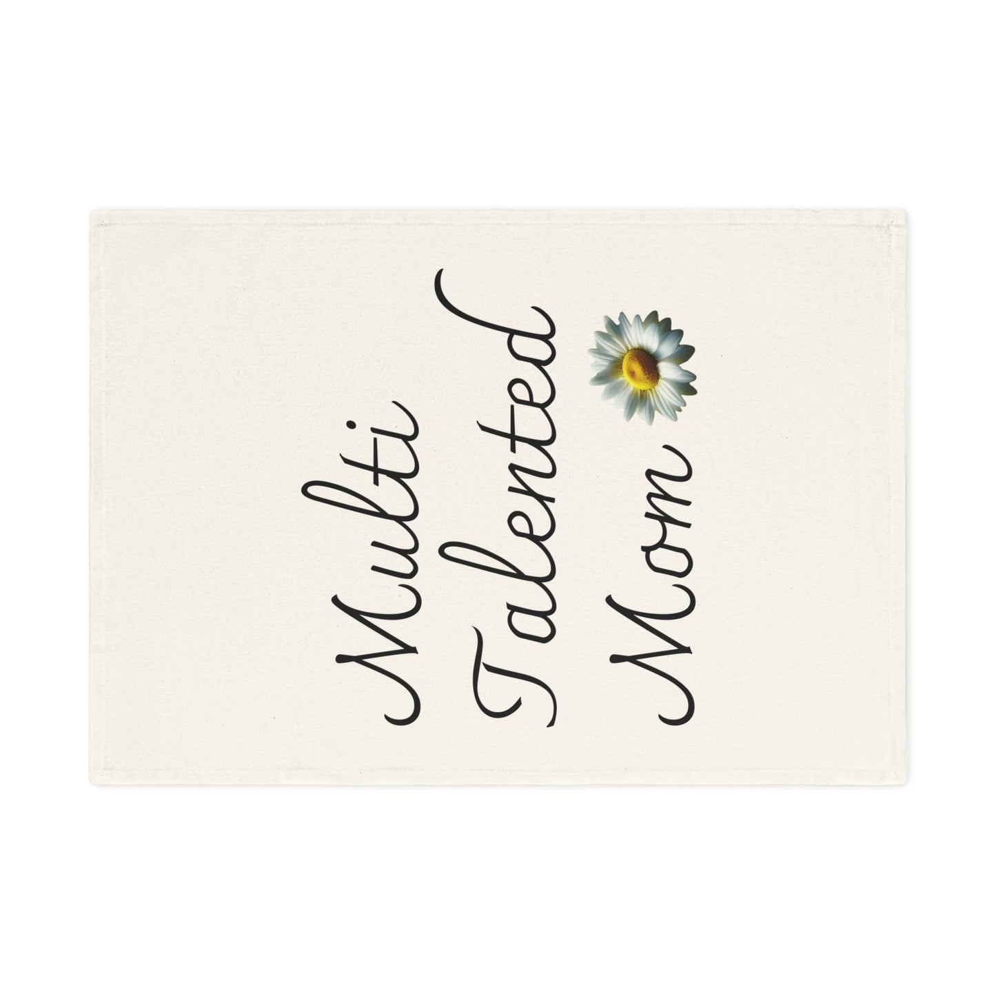 Multi Talented Mom Cotton Tea Towel - Perfect Gift for Mother's Day and Home Decor