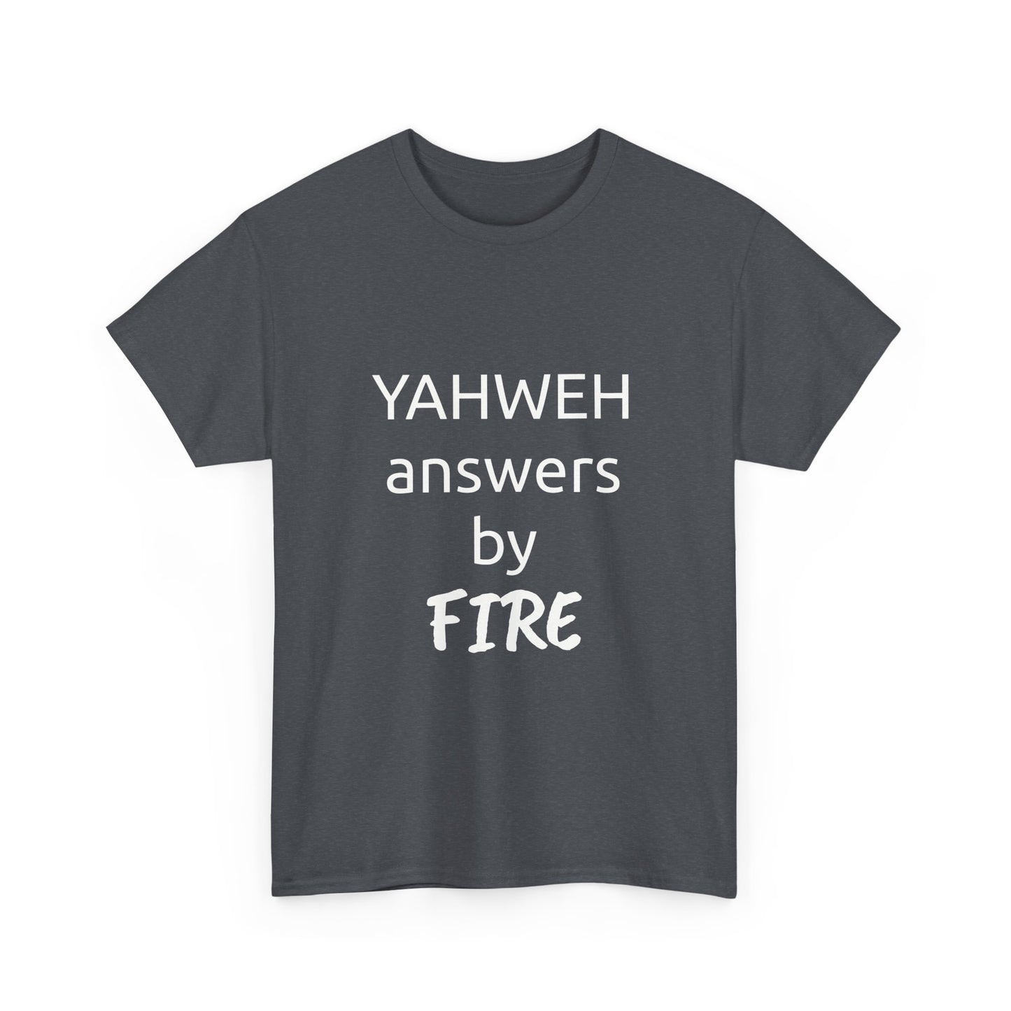 YAHWEH answers by fire