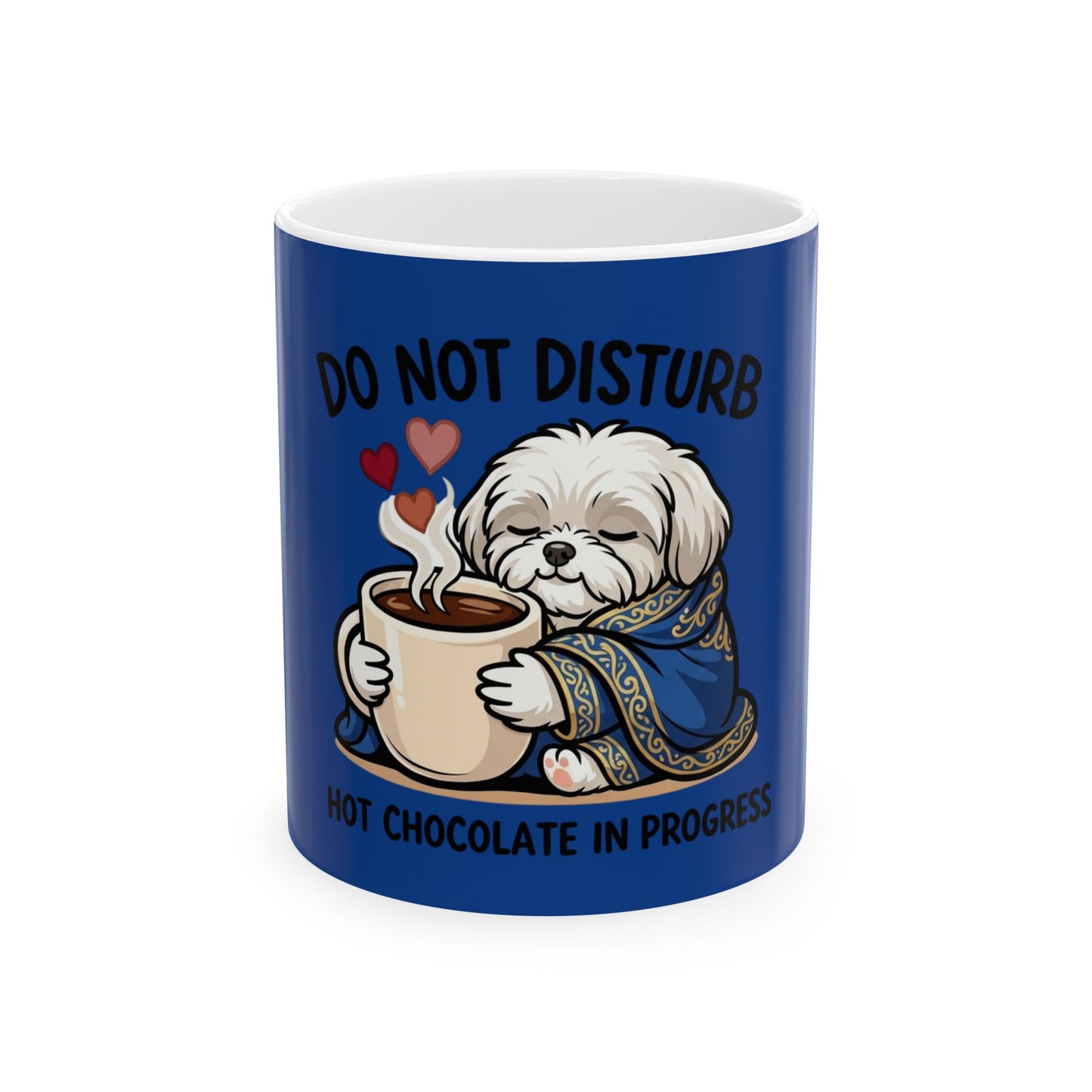 Do Not Disturb Hot Chocolate Mug — Cute Dog Cozy Winter Coffee Cup (11oz/15oz)