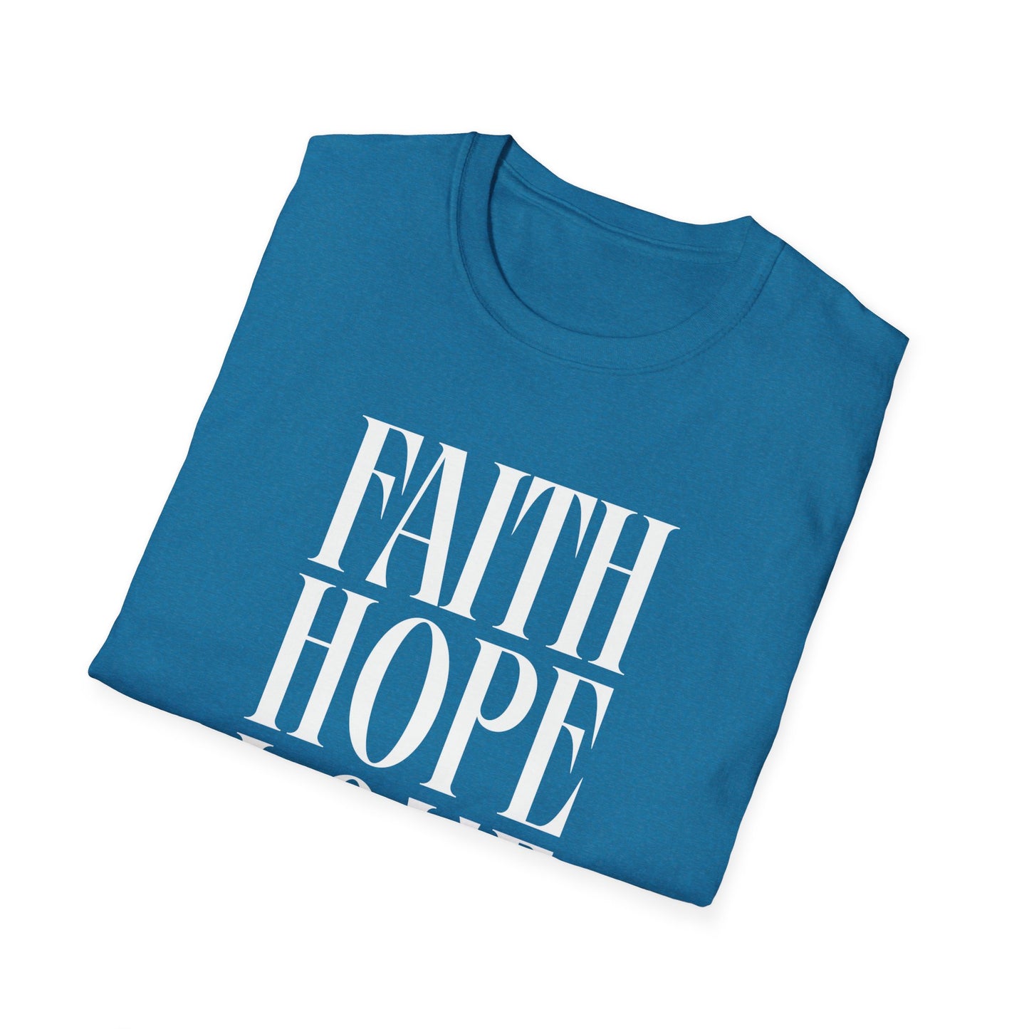 Faith Hope Love Unisex Softstyle T-Shirt | Inspirational Graphic Tee