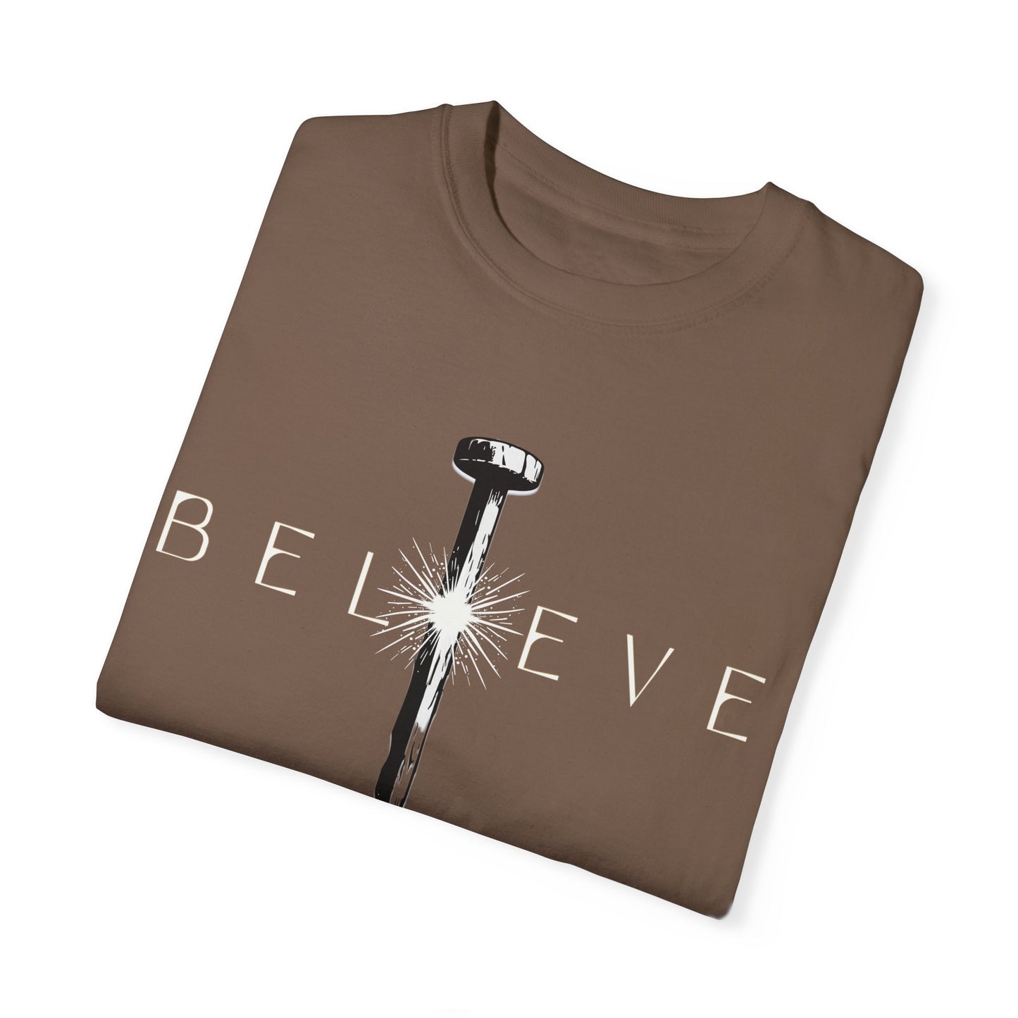 Unisex 'Believe' Garment-Dyed T-shirt - Inspirational Graphic Tee