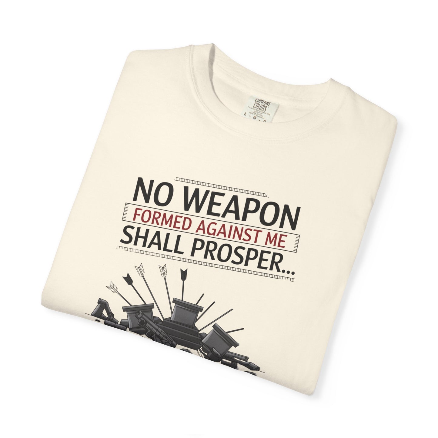 No Weapon Formed Against Me Shall Prosper T-Shirt — Isaiah 54:17 Christian Faith Tee