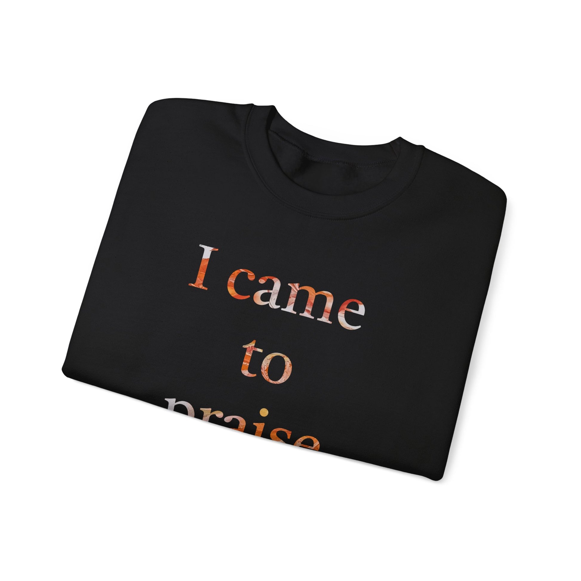 Crewneck Sweatshirt - Acrylic Pouring Paint mask for 'I Came to Praise Elohim'  Inspirational Design - Inspire par Dieu