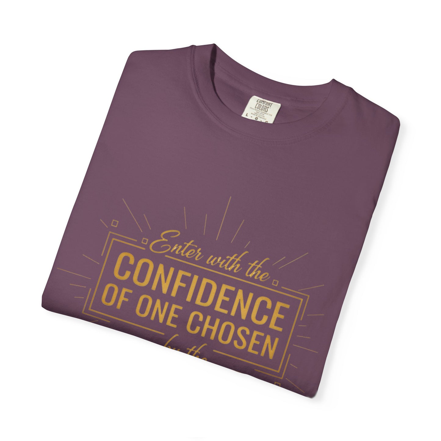 Christian Faith T-Shirt — Confidence of One Chosen by the Creator, Inspirational Unisex Tee