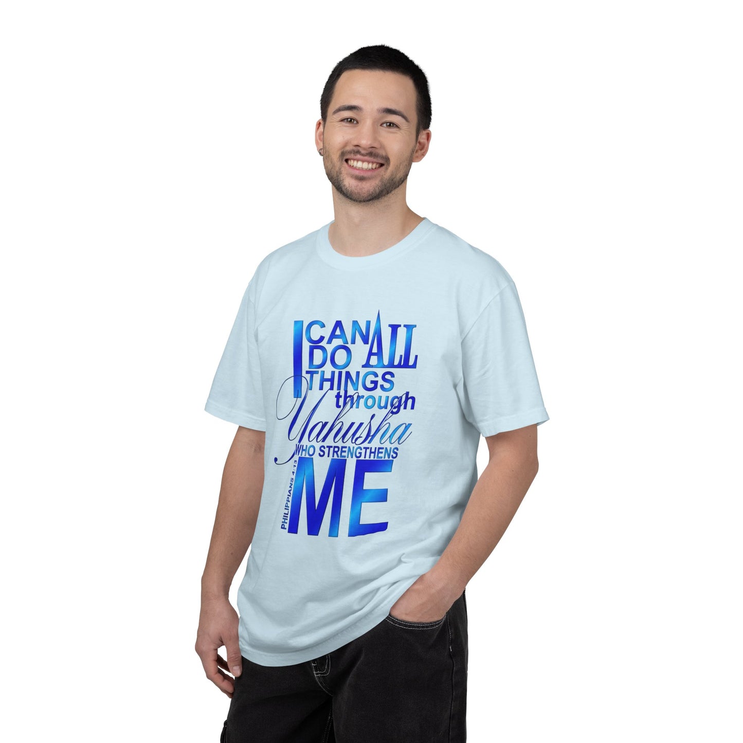 Inspirational Faith T-Shirt — "I Can Do All Things Through Yahusha Who Strengthens Me"