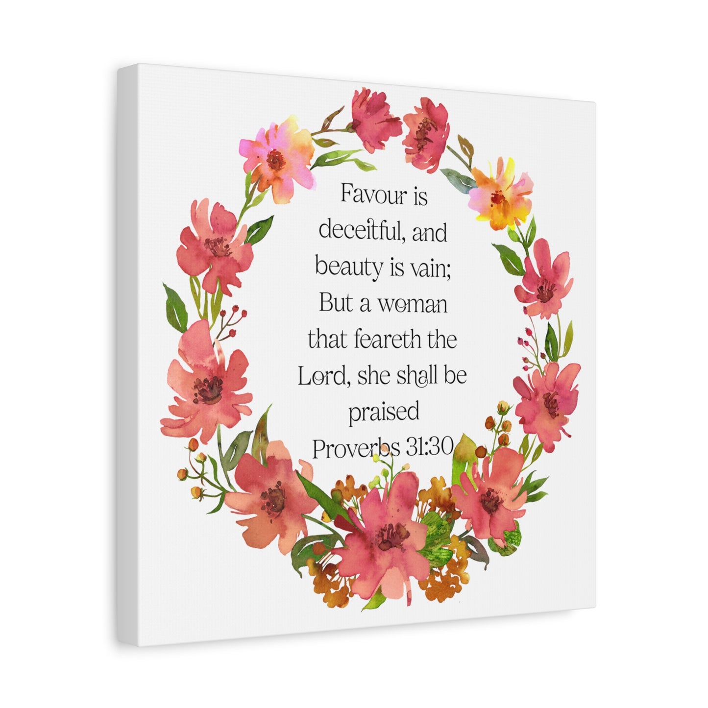 Proverbs 31:30 Floral Scripture Canvas Wall Art — Women's Empowerment Christian Decor Gift
