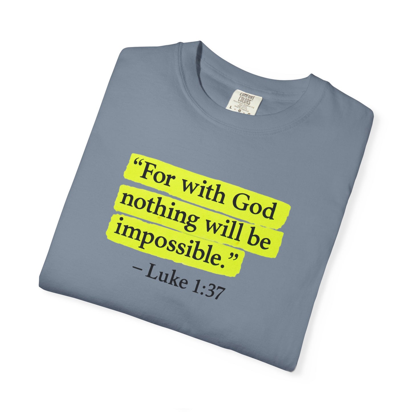 Luke 1:37 Bible Verse T-Shirt — "With GOD all things are possible"  Faith Tee