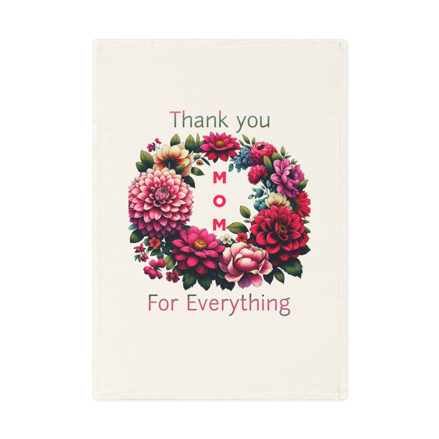 Floral Thank You Mom 100% Organic Cotton Tea Towel