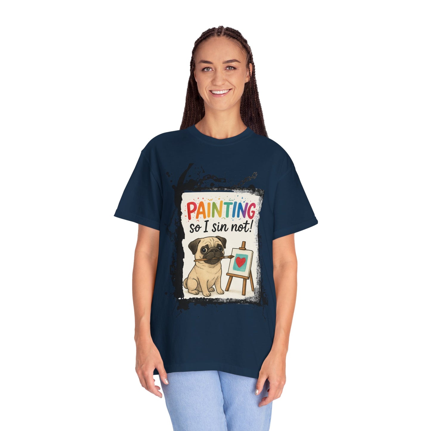 Humorous "Painting So I Sin Not" Pug T-Shirt