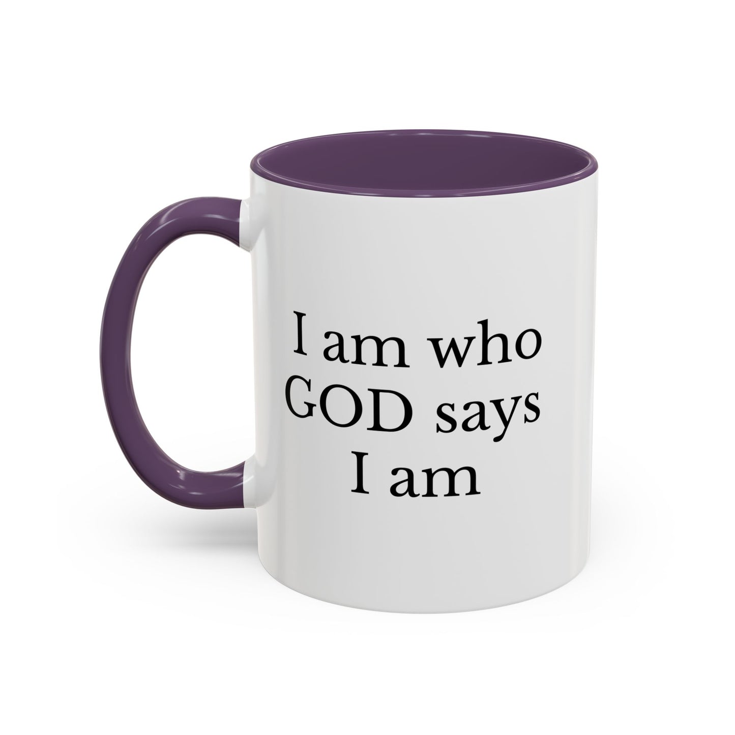 I AM WHO GOD SAYS I AM - Accent Coffee Mug (11, 15oz)