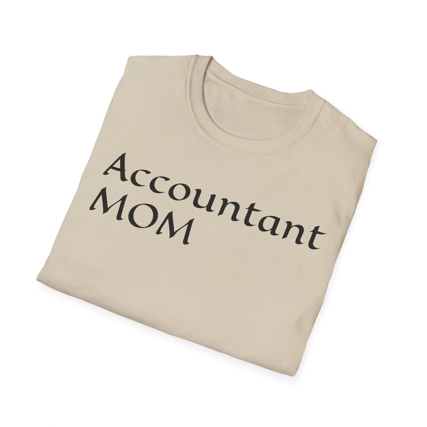 Accountant Mom Unisex Softstyle T-Shirt - Perfect Gift for Moms