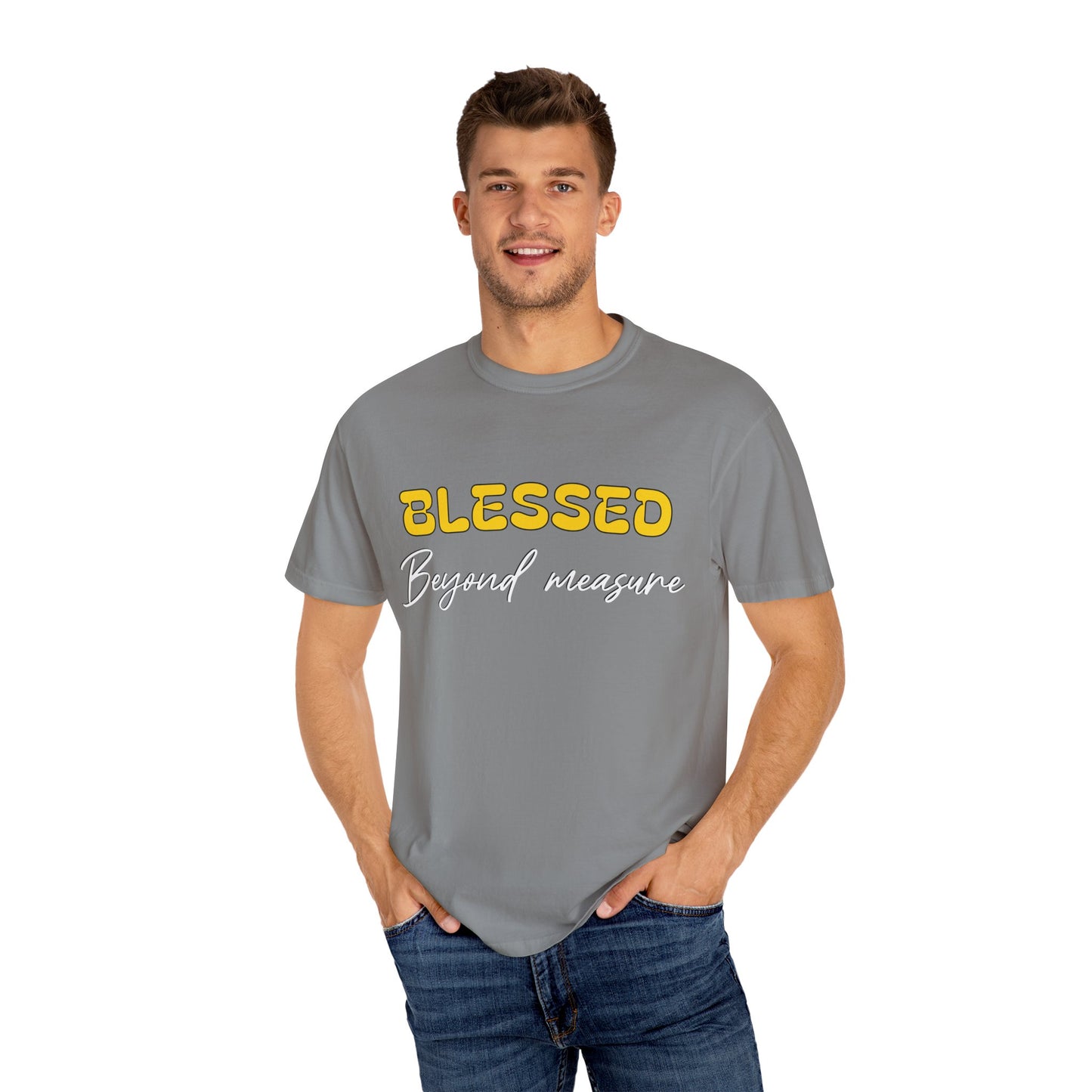 Blessed Beyond Measure Unisex Garment-Dyed T-Shirt
